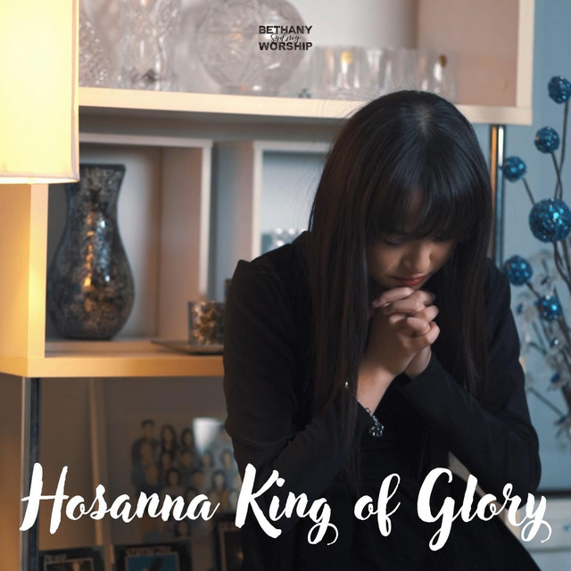 Hosanna King of Glory